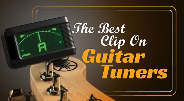 The Best Clip-On Guitar Tuners in 2022